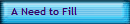 A Need to Fill 